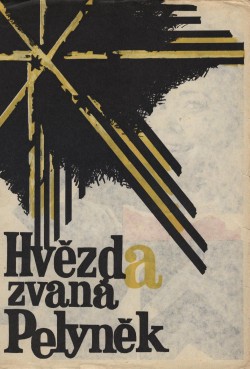 Plakát filmu Hvězda zvaná Pelyněk / Hvězda zvaná Pelyněk