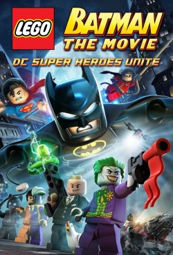 Plakát filmu Lego: Batman / LEGO Batman: The Movie - DC Super Heroes Unite