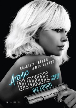 Český plakát filmu Atomic Blonde: Bez lítosti / Atomic Blonde