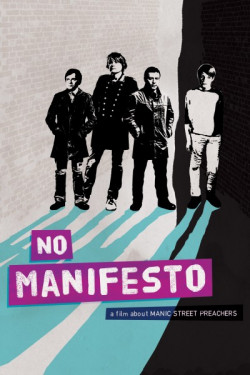 No Manifesto: A Film About Manic Street Preachers - 2015