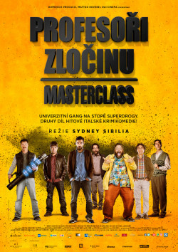 Český plakát filmu Profesoři zločinu - Masterclass / Smetto quando voglio: Masterclass