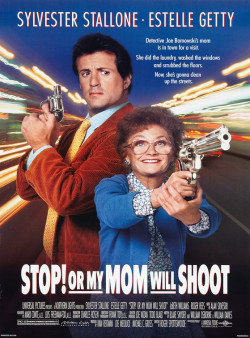 Stop! Or My Mom Will Shoot - 1992