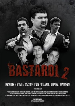 Bastardi 2 - 2011