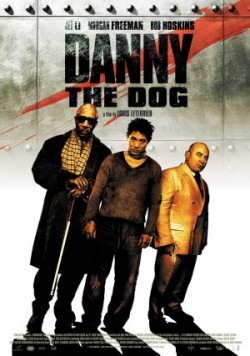Danny the Dog - 2005
