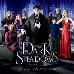 Danny Elfman - Dark Shadows: Original Score