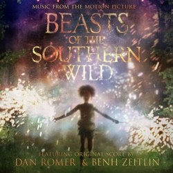 Dan Romer & Benh Zeitlin - Beasts of the Southern Wild OST