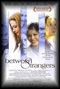 Between Strangers - 2002