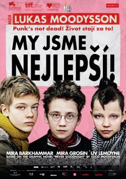 Český plakát filmu My jsme nejlepší / Vi är bäst!