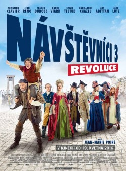 Český plakát filmu Návštěvníci 3: Revoluce / Les Visiteurs: La Révolution