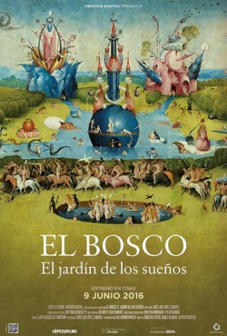 Plakát filmu Bosch: Zahrada pozemských rozkoší / El Bosco. El jardín de los sueños