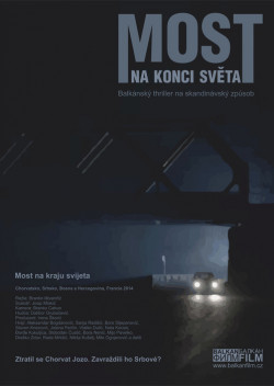 Český plakát filmu Most na konci světa / Most na kraju svjieta
