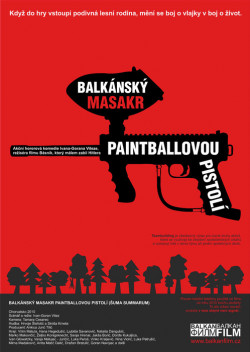 Český plakát filmu Balkánský masakr paintballovou pistolí / Suma summarum