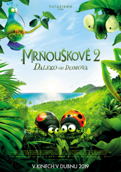 Český plakát filmu Mrňouskové 2: Daleko od domova / Minuscule - Les mandibules du bout du monde