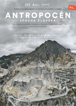 Český plakát filmu Antropocén: Epocha člověka / Anthropocene: The Human Epoch