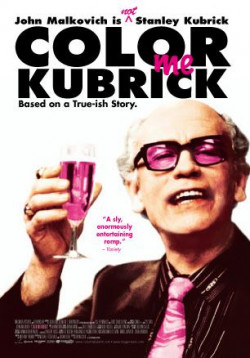 Colour Me Kubrick: A True...ish Story - 2005