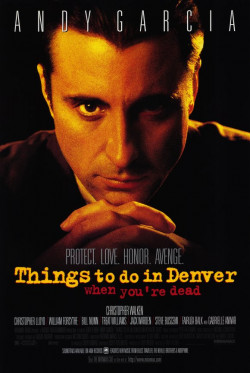 Plakát filmu Co dělat v Denveru, když člověk nežije / Things to Do in Denver When You're Dead