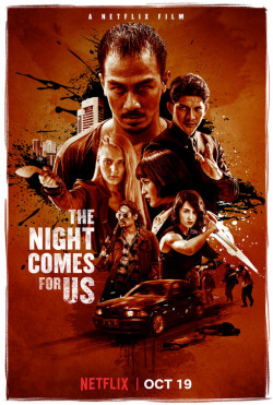 The Night Comes for Us - 2018