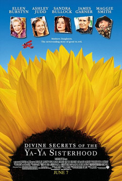 Divine Secrets of the Ya-Ya Sisterhood - 2002