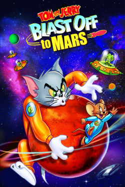 Plakát filmu Tom a Jerry letí na Mars / Tom and Jerry Blast Off to Mars!