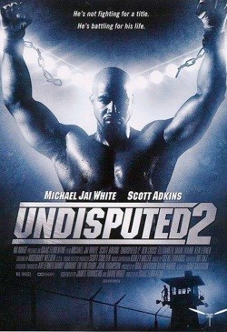 Undisputed II: Last Man Standing - 2006