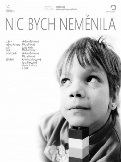 Nic bych neměnila - 2022