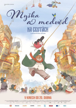 Český plakát filmu Myška a medvěd na cestách / Ernest et Célestine: Le voyage en Charabie