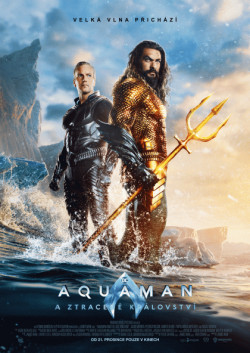 Český plakát filmu Aquaman a ztracené království / Aquaman and the Lost Kingdom