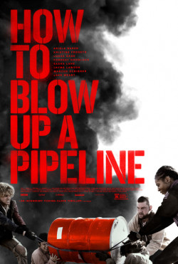 How to Blow Up a Pipeline - 2022