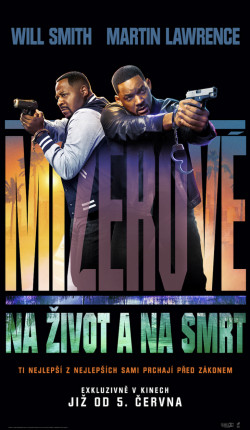 Český plakát filmu Mizerové: Na život a na smrt / Bad Boys: Ride or Die