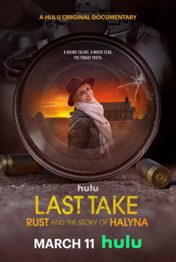Last Take: Rust and the Story of Halyna - 2025