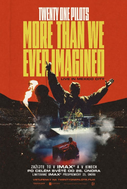Český plakát filmu Twenty One Pilots: More Than We Ever Imagined / Twenty One Pilots: More Than We Ever Imagined